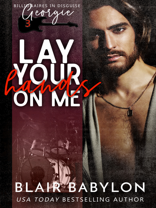 Title details for Lay Your Hands On Me by Blair Babylon - Available